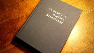 Limited Edition Al Munroe's Magical Miscellany (Hardbound)
