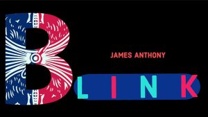 BLINK (Gimmicks and Online Instructions) by James Anthony - Trick