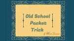 Old School Packet Trick by Mario Tarasini video