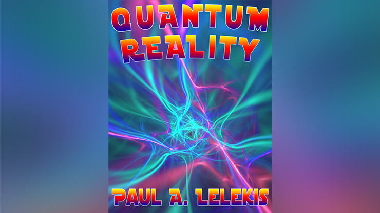 QUANTUM REALITY! by Paul A. Lelekis Mixed Media