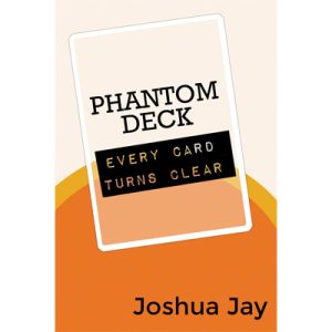 Phantom Deck by Joshua Jay and Vanishing, Inc.