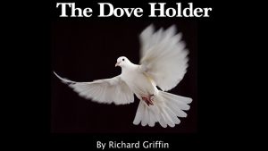 Dove Holder (White) by Richard Griffin