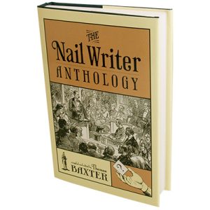 The Nail Writer Anthology (Revised) by Thomas Baxter - Book