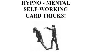 Hypno-Mental Self-Working Card Tricks by Paul Voodini eBook DOWNLOAD