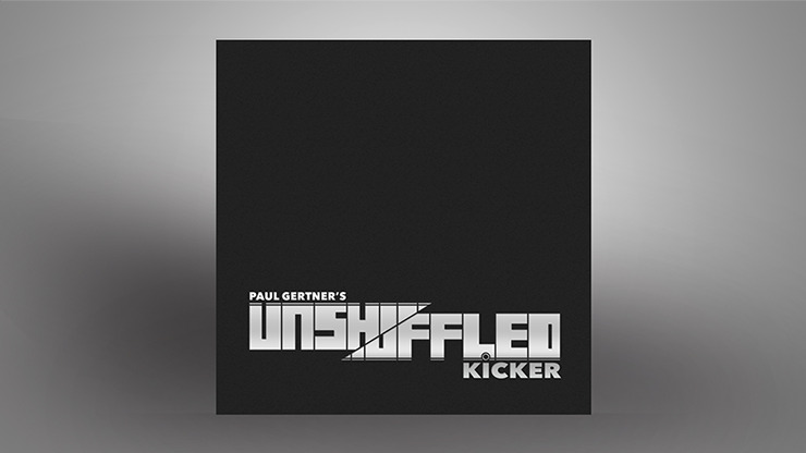 Unshuffled Kicker (Gimmick and DVD) by Paul Gertner - DVD