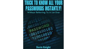 Trick To Know All Your Passwords Instantly (Written for Magicians) by Devin Knight eBook DOWNLOAD
