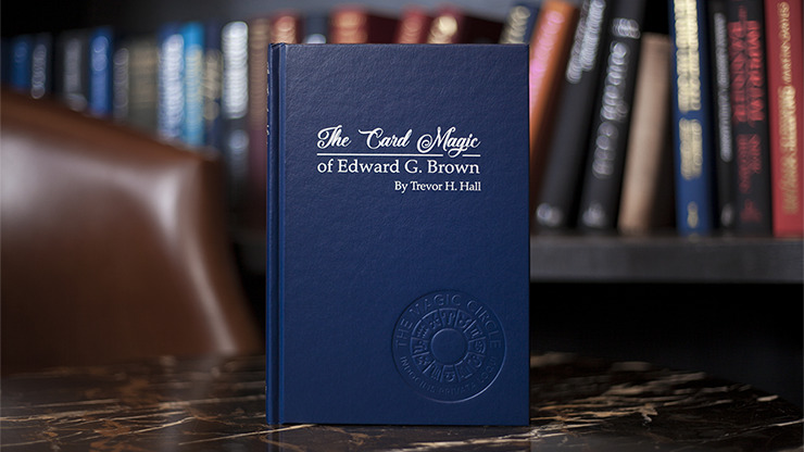 The Card Magic of Edward G. Brown by Trevor H. Hall and Andi Gladwin - Book