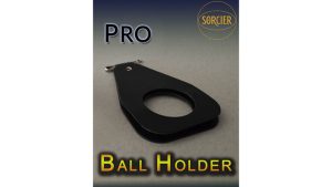 PRO BALL HOLDER by Sorcier Magic