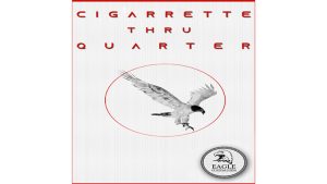 Cigarette Thru Quarter (One Sided) by Eagle Coins