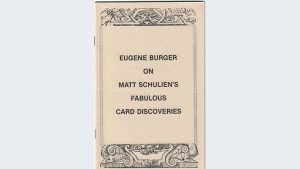 Eugene Burger on Matt Schulien's Fabulous Card Discoveries  - Book