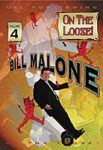 Bill Malone On the Loose #4 video DOWNLOAD