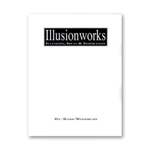 Illusion Works Volume 1 by Rand Woodbury - Book