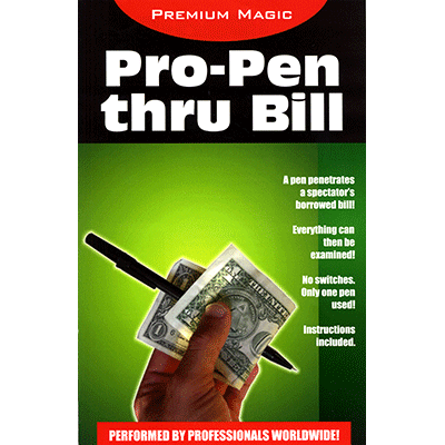 Pro Pen Through Bill by Premium Magic