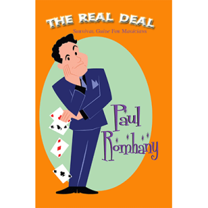 The Real Deal (Survival Guide for Magicians) by Paul Romhany - Book
