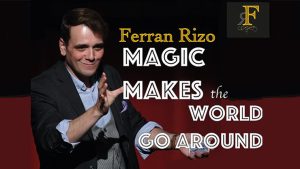 Magic Makes the World go Around by Ferran Rizo video DOWNLOAD - Download