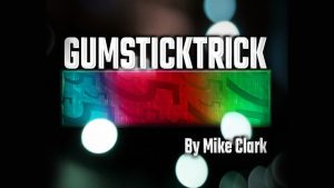 Gum Stick Trick by Mike Clark video DOWNLOAD - Download