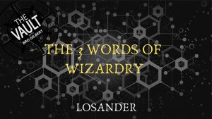 The Vault - The 3 Words of Wizardry by Losander video DOWNLOAD - Download