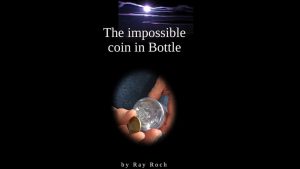 The Impossible Coin in Bottle by Ray Roch eBook DOWNLOAD - Download