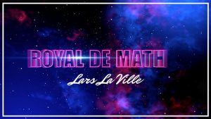 Royal De Math Lars La Ville/La Ville Magic - video DOWNLOAD - Download