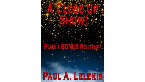 A CLOSE UP SHOW by Paul A. Lelekis Mixed Media DOWNLOAD - Download