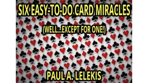 6 EZ-TO-DO CARD MIRACLES by Paul A. Lelekis eBook DOWNLOAD - Download
