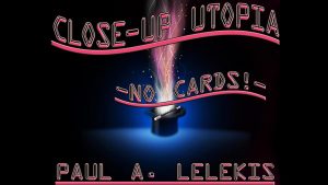 CLOSE-UP UTOPIA by Paul A. Lelekis eBook DOWNLOAD - Download