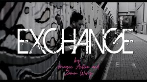 Exchange by Magic Action and Zamm Wong video DOWNLOAD - Download