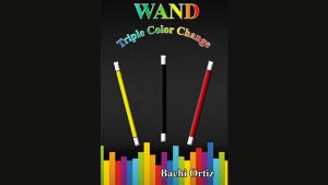 Wand Triple Color Change by Bachi Ortiz video DOWNLOAD - Download