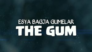 THE GUM by Esya G video DOWNLOAD - Download