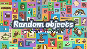Random objects by Mario Tarasini video DOWNLOAD - Download