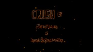 CRUSH by Arie Bhojez x Iqmal Kasparovsky video DOWNLOAD - Download