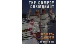 The Comedy Cosmonaut by Graham Hey eBook DOWNLOAD - Download
