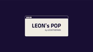 Leon's POP by LEONTHEPARK video DOWNLOAD - Download