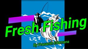 Fresh Fishing by Prasanth Edamana video DOWNLOAD - Download