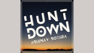 Hunt Down by Abhinav Bothra video DOWNLOAD - Download