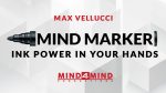MIND MARKER by Max Vellucci