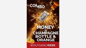 Money in Champagne Bottle & Orange by Wolfgang Riebe ebook DOWNLOAD - Download
