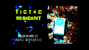 Tictac Resident by Arnel Renegado video DOWNLOAD - Download