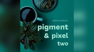 Pigment & Pixel 2.0 by Abhinav Bothra ebook DOWNLOAD - Download