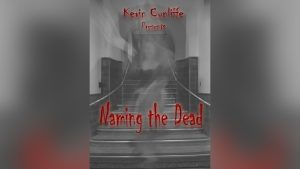 NAMING THE DEAD by Kevin Cunliffe eBook DOWNLOAD - Download