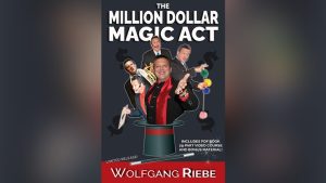The Million Dollar Magic Act by Wolfgang Riebe mixed media DOWNLOAD - Download