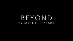 Beyond by Mystic Slybaba video DOWNLOAD - Download