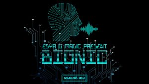 BIONIC by Esya G video DOWNLOAD - Download