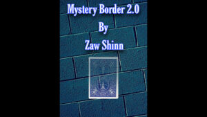 Mystery Border 2.0 by Zaw Shinn video DOWNLOAD - Download