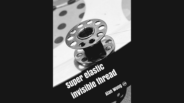 Super Elastic Invisible Thread by Alan Wong