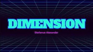 DIMENSION by Stefanus Alexander video DOWNLOAD - Download