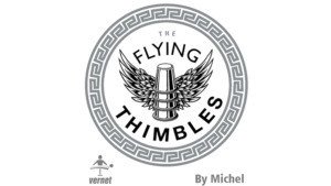 The Flying Thimbles (Gimmick and Online Instructions) by Vernet Magic