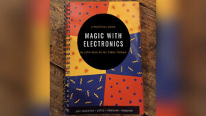 Magic With Electronics by Julio Caso de los Cobos Fidalgo - Book