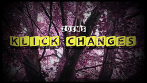 Klick changes by Zoen's video DOWNLOAD - Download