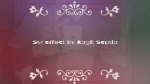 SM Effect by Ragil Septia video DOWNLOAD - Download